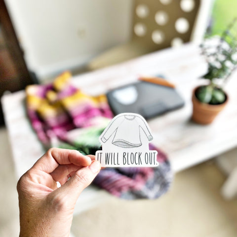 It Will Block Out Sticker